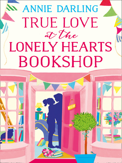 Title details for True Love at the Lonely Hearts Bookshop by Annie Darling - Available